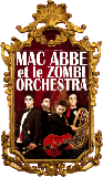 Mac Abbé et le Zombi Orchestra